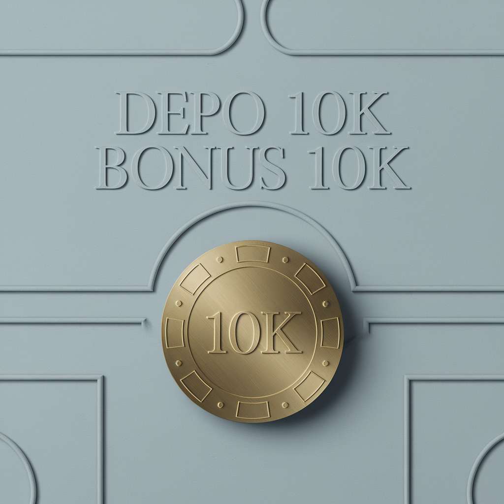 DEPOSIT 10K BONUS 10K 👘 DEMO SLOT PG SOFT Slot Deposit 10K