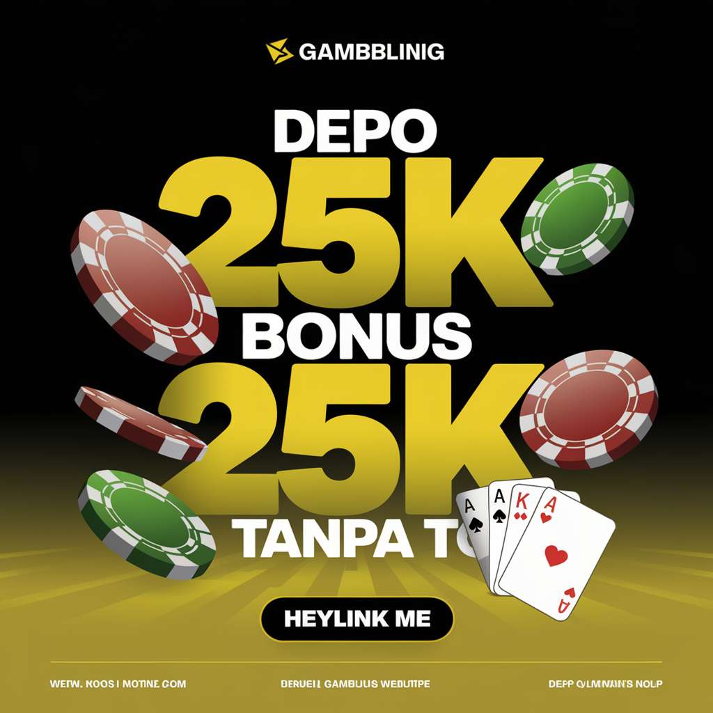 DEPO 25 BONUS 🛡️ Slot Mega 25 & Depo 100 Bonus 100 Tanpa To