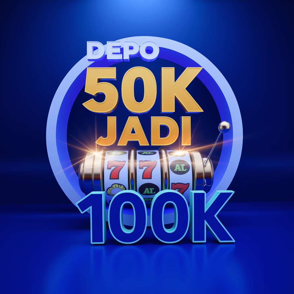 DEPO 100 BONUS 50 TO X5 🗂️ SLOT MACHINE GAMES Manfaatkan