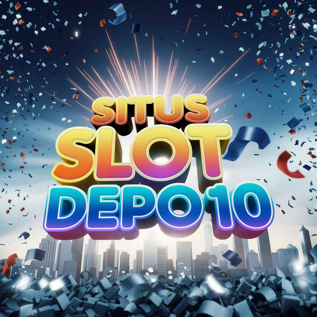 SLOT GAMPANG MENANG DEPO 5K 🛍️ BONUS SLOT More Info