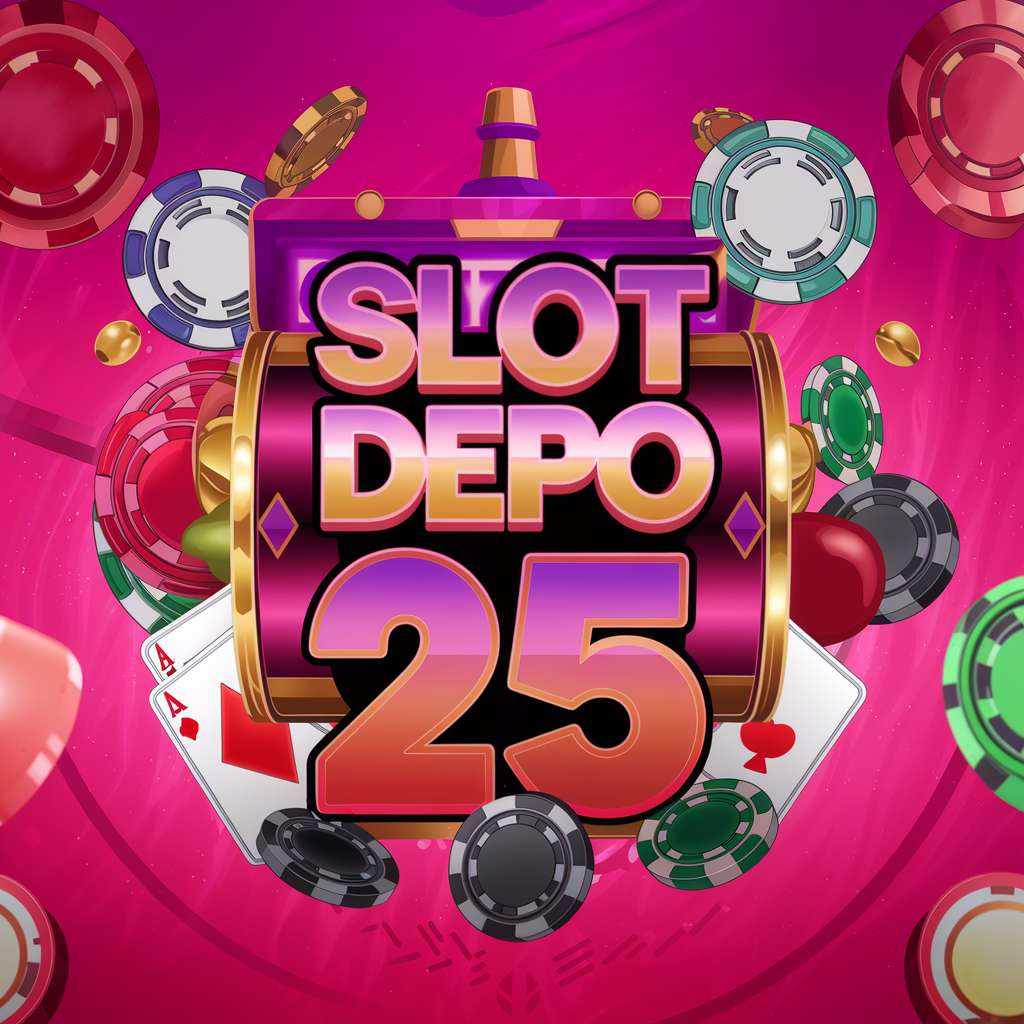 DEPO 25 JADI 75 🦯 RAJA SLOTS Depo 25 Jadi 50 Sipekerja Lan