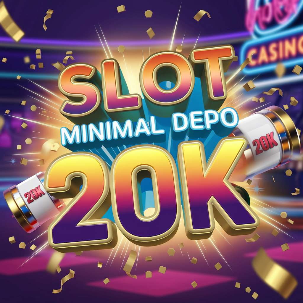 SITUS DEPO 30 BONUS 30 🍂 FREE CASINO SLOT GAMES Depo 50